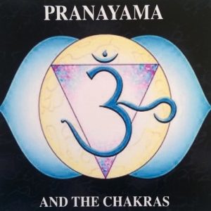 Pranayama and the Chakras CD